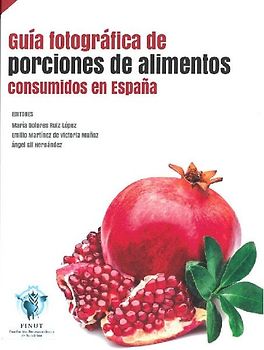 Guía fotográfica de porciones de alimentos consumidos en España