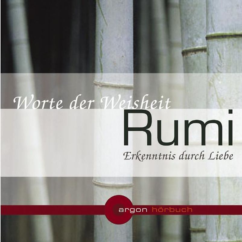 Rumi. Erkenntnis durch Liebe