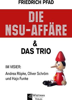 Die NSU-Affäre & Das Trio