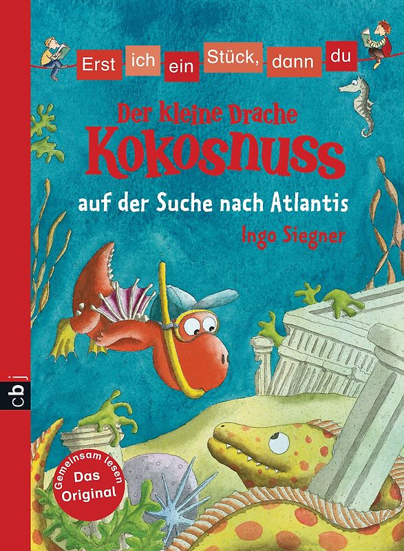Erst ich ein Stück, dann du - Der kleine Drache Kokosnuss auf der Suche nach Atlantis
