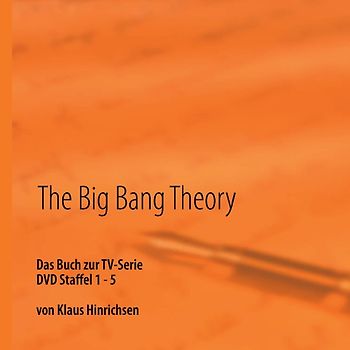 The Big Bang Theory. Das Buch zur TV-Serie DVD Staffel 1 - 5