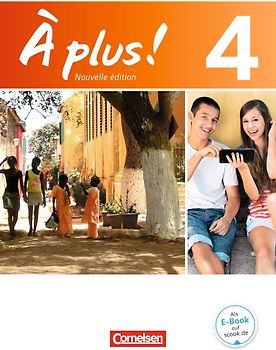 À plus ! - Französisch als 1. und 2. Fremdsprache - Band 4