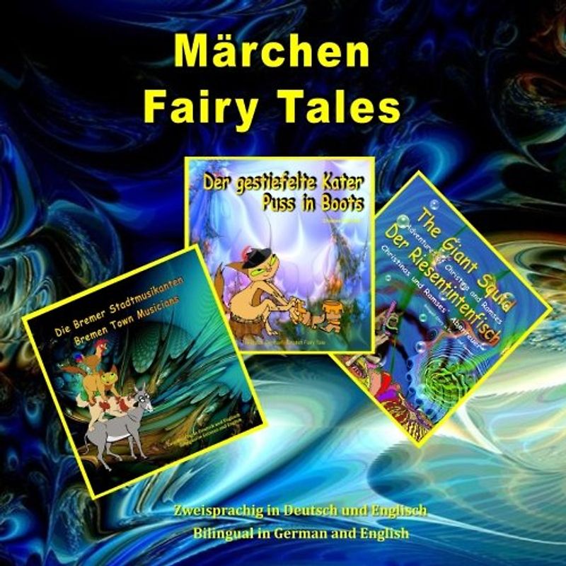 Märchen, Zweisprachig in Deutsch und Englisch. Fairy Tales, Bilingual in German and English: Dual Language Illustrated Book for Children (German and English Edition)