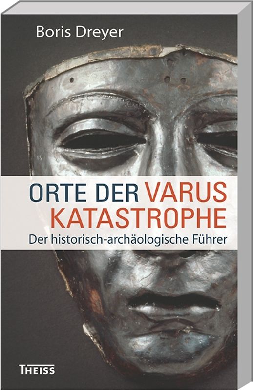 Orte der Varuskatastrophe. und der römischen Okkupation in Germanien