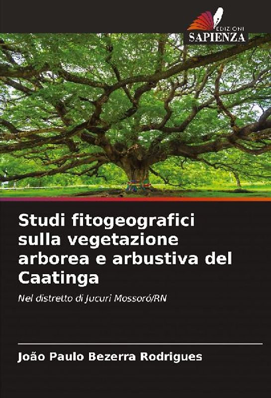 Studi fitogeografici sulla vegetazione arborea e arbustiva del Caatinga