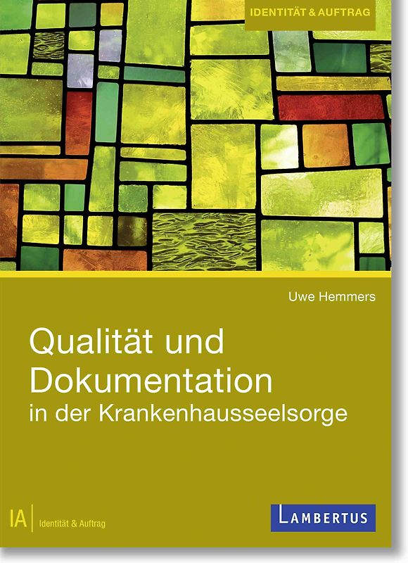 Qualität und Dokumentation in der Krankenhausseelsorge