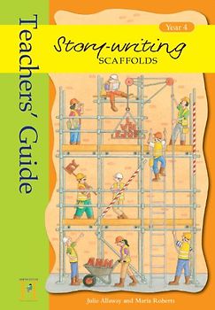 Teacher's Guide (Story Writing Scaffolds: Year 4)