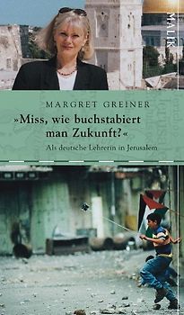 "Miss, wie buchstabiert man Zukunft?"