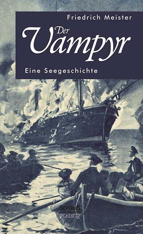 Der Vampyr: Eine Seegeschichte