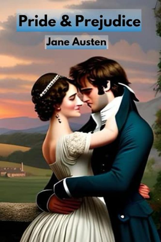 Pride and Prejudice: by Jane Austen (illustrated)