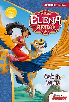 Elena de Avalor. Vuelo de jaquins : leo con Disney, nivel 2