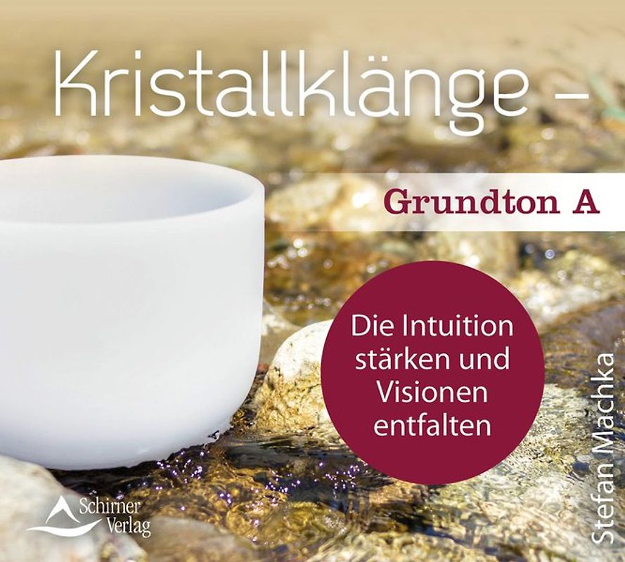 CD Kristallklänge – Grundton A