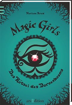 Magic Girls - Das Rätsel des Dornenbaums