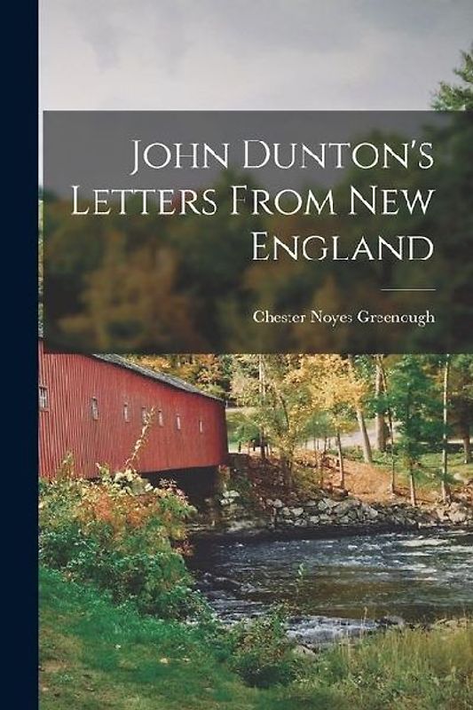 John Dunton's Letters From New England