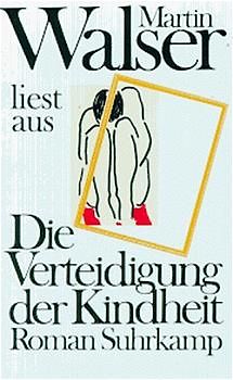 Martin Walser liest »Die Verteidigung der Kindheit«. Tonband-Kassette. 45 Minuten