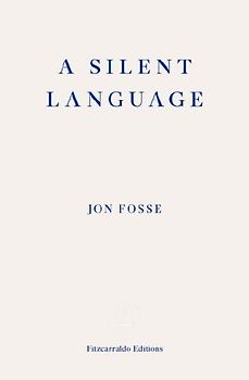 A Silent Language - WINNER OF THE 2023 NOBEL PRIZE IN LITERATURE