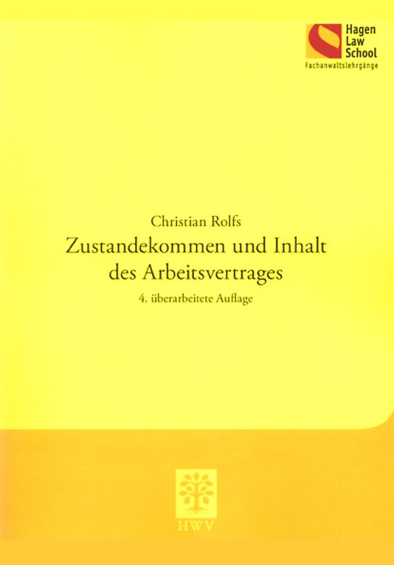 Zustandekommen und Inhalt des Arbeitsvertrages