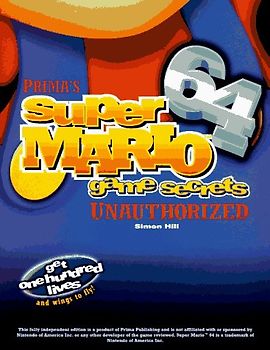 Super Mario 64 Game Secrets: Unauthorized: Games Secrets Unauthorized (Prima's Secrets of the Games) - Pcs