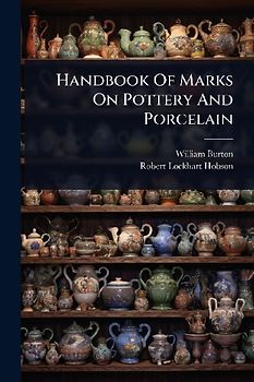 Handbook Of Marks On Pottery And Porcelain
