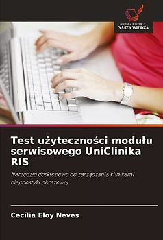Test u¿yteczno¿ci modu¿u serwisowego UniClinika RIS