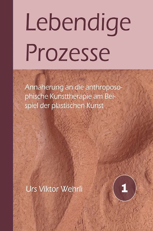 Gesamtausgabe / Lebendige Prozesse
