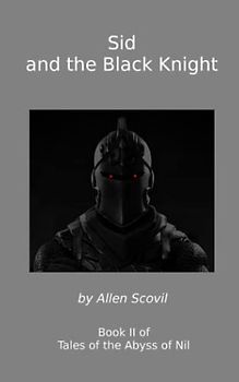 Sid and the Black Knight (Tales of the Abyss of Nil, Band 2)