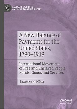 A New Balance of Payments for the United States, 1790–1919