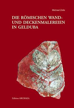 Die Römischen Wand- und Deckenmalereien in Gelduba