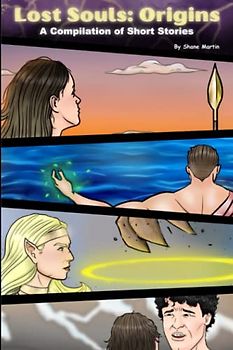Lost Souls: Origins: A Compilation of Short Stories