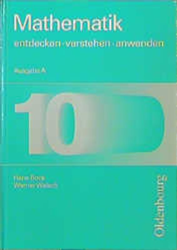 Mathematik. Entdecken - verstehen - anwenden