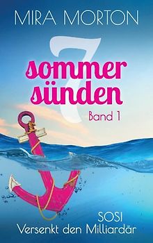 SOS! Versenkt den Milliardär. Liebesroman