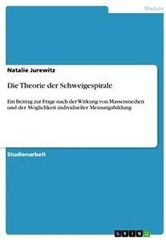Die Theorie der Schweigespirale
