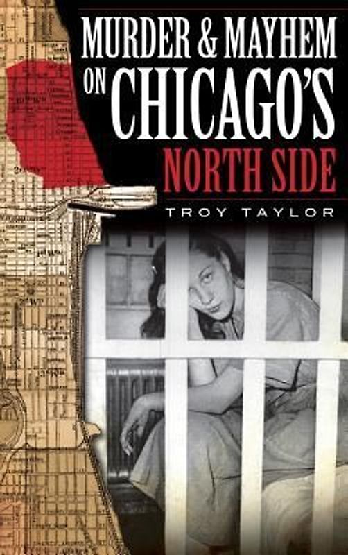 Murder & Mayhem on Chicago's North Side