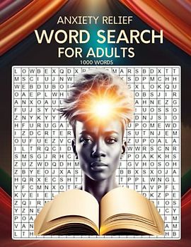 Anxiety Relief Word Search For Adults: word search books for adults large print, Puzzle Activity Books with Solutions(60 Puzzles + 1000 Words