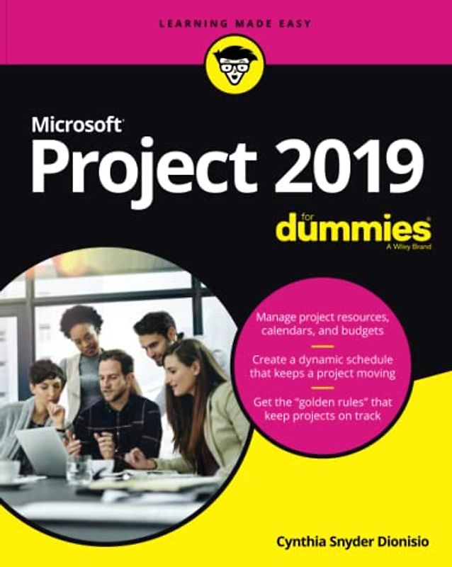 Microsoft Project 2019 For Dummies (Project for Dummies)