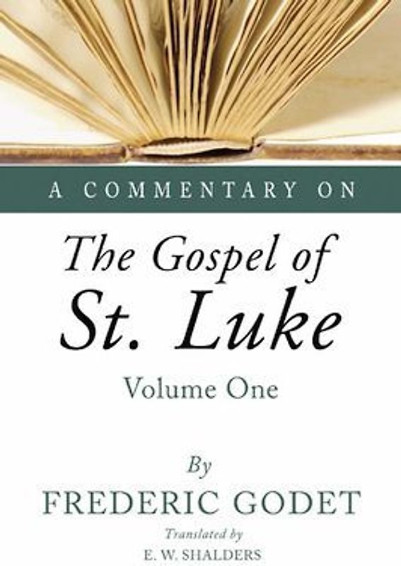 A Commentary on the Gospel of St. Luke