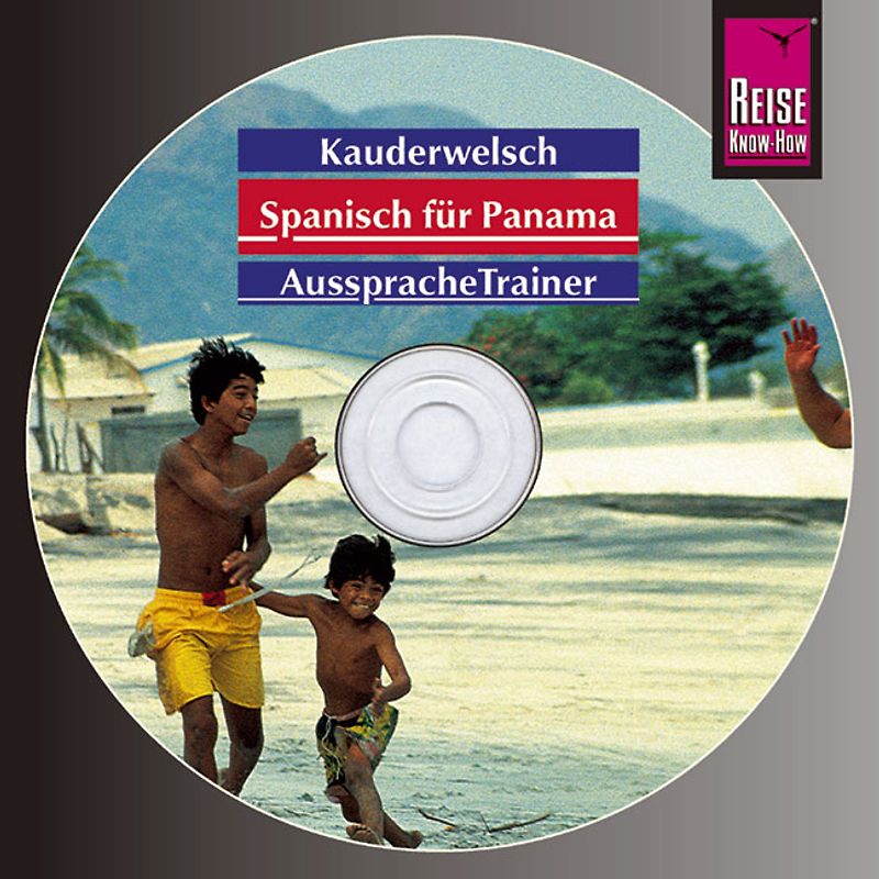 Reise Know-How Kauderwelsch AusspracheTrainer Spanisch für Panama (Audio-CD)