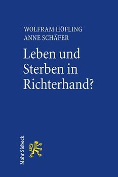 Leben und Sterben in Richterhand?