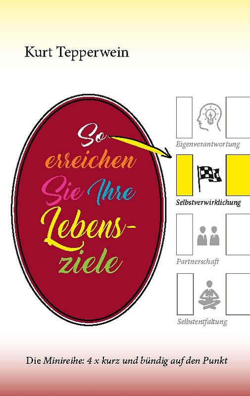 So erreichen Sie Ihre Lebensziele