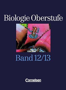 Biologie Oberstufe - Bisherige Ausgabe - Nordrhein-Westfalen / 12./13. Schuljahr - Schülerbuch