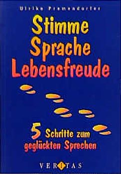 Stimme, Sprache, Lebensfreude