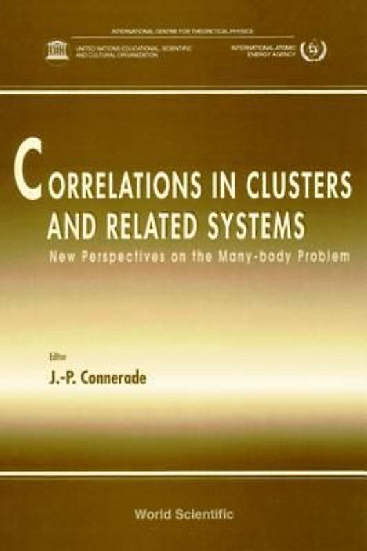 Correlations in Clusters and Related Systems, New Perspectives on the Many-Body Problem