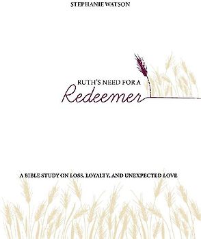 Ruth's Need for a Redeemer