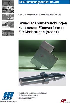 Grundlagenuntersuchungen zum neuen Fügeverfahren Fließbohrfügen (x-tack)