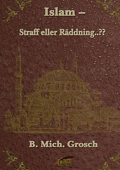 Islam – Straff eller Räddning..??