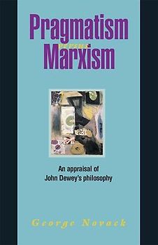 Pragmatism Versus Marxism