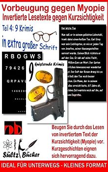 Vorbeugung gegen Myopie - Invertierte Lesetexte gegen Kurzsichtigkeit