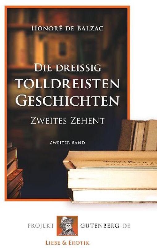 Die dreißig tolldreisten Geschichten - Zweites Zehent