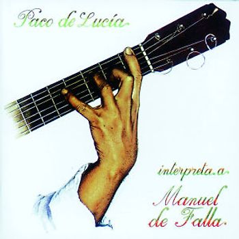 Paco De Lucia - Paco de Lucia Plays de Falla