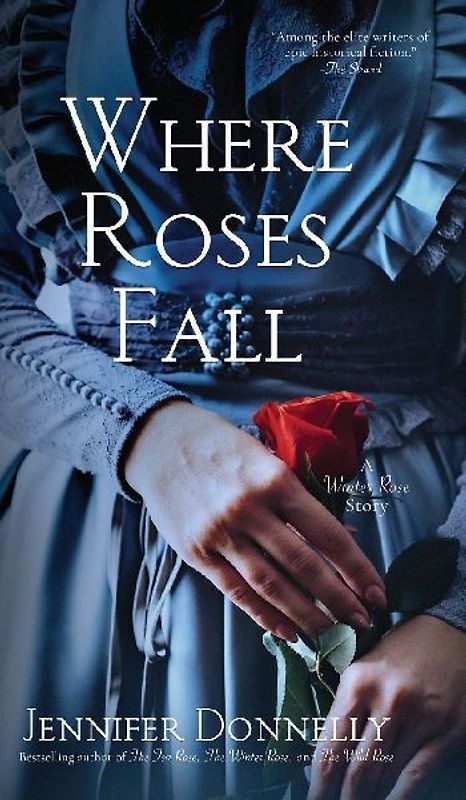 Where Roses Fall (A Winter Rose Story)